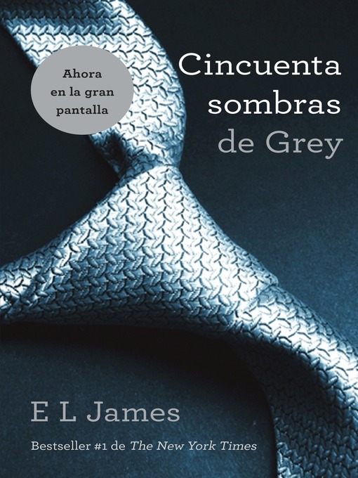 Title details for Cincuenta sombras de Grey by E.L. James - Wait list